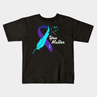 You Matter Ribbon, Suicide Prevention Awareness Mental Health Kids T-Shirt